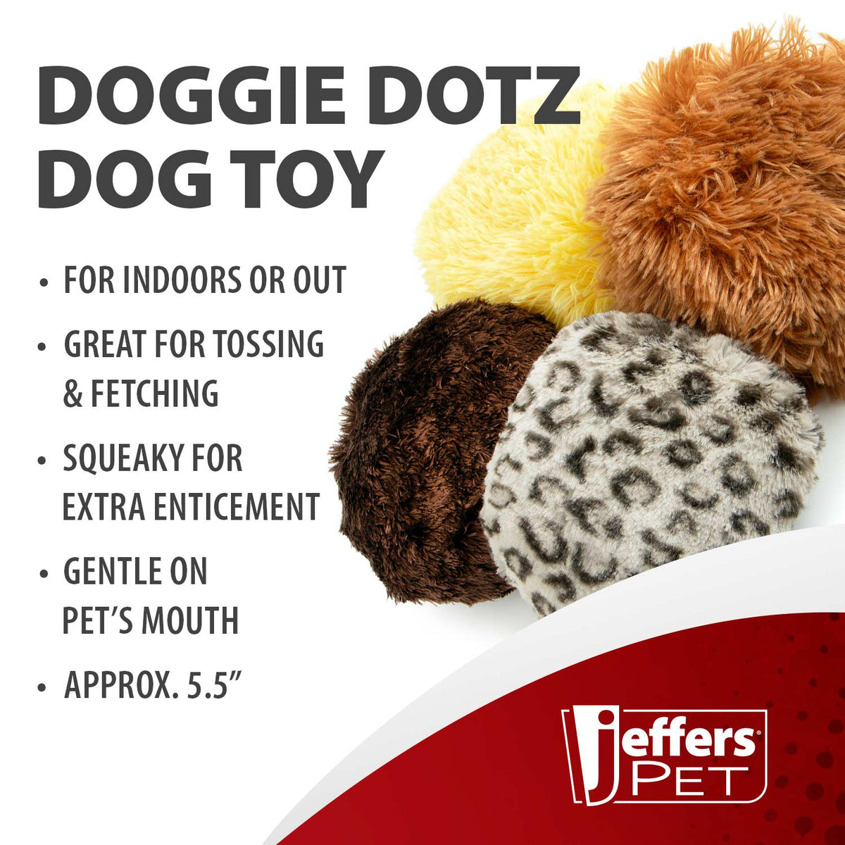 Jeffers Doggie Dotz Plush Squeaker Dog Toy, 5 in - FurrowpetstoreToysJeffers